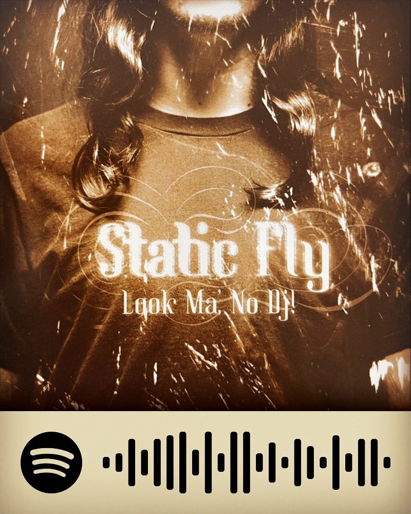 Static Fly (@staticfly) on Twitter photo Look Ma, No Dj! (2003) is now streaming on Spotify!!! Look Ma, No Dj! (2003) is now streaming on Spotify!!!