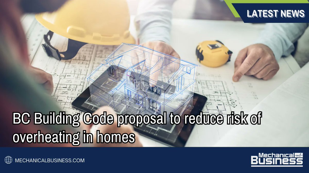 MechBusiness's tweet image. BC is proposing overheating provisions be added to the BC Building Code to limit the risks associated with overheating in new homes. 
.
.
.
Click on the link for more details: buff.ly/44WMul6 
#HVAC #overheating #BC #buildingcode #newhomes #heatwave #governmentproposals
