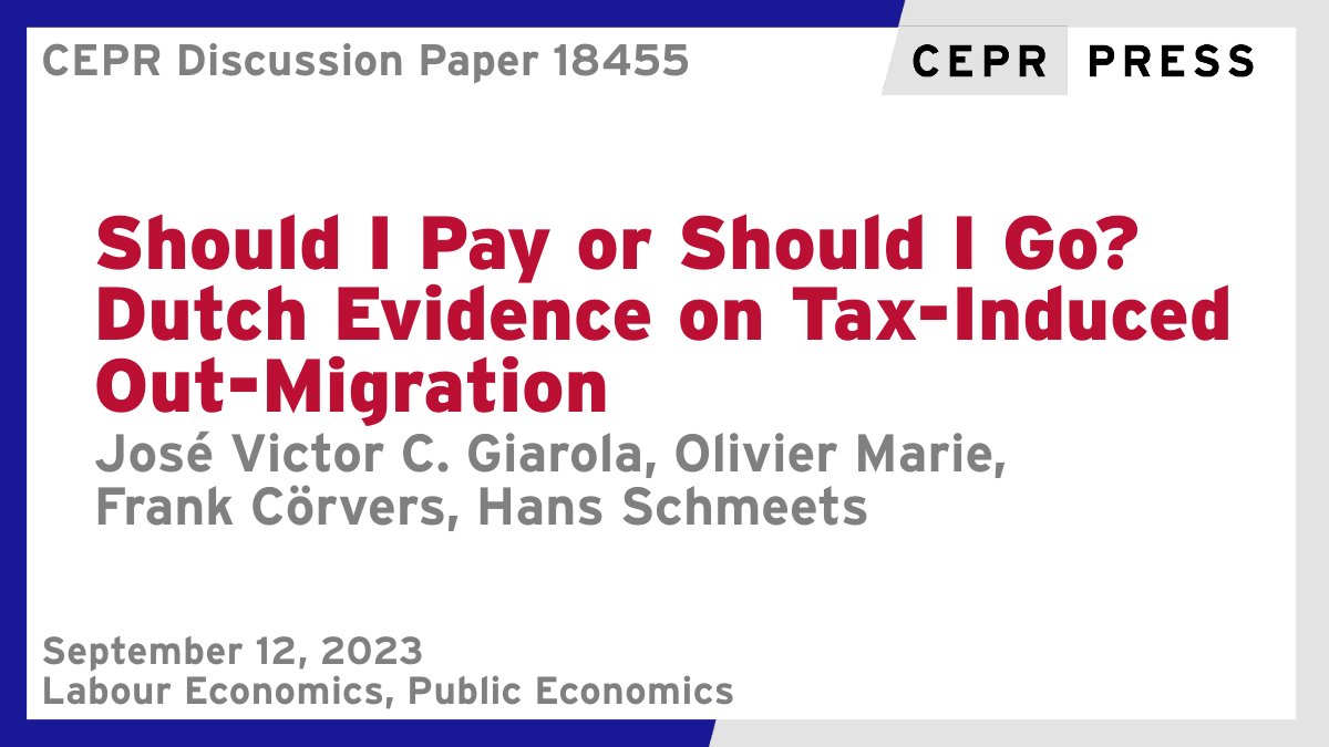 New CEPR Discussion Paper - DP18455
Should I Pay or Should I Go? Dutch Evidence on Tax-Induced Out-Migration
<a href="/josevictorcg/">José Victor C. Giarola</a> @ROAMaastricht  Olivier Marie <a href="/ErasmusESE/">ErasmusESE</a> @ROAMaastricht  <a href="/Frank6213/">Frank Cörvers</a> @ROAMaastricht  Hans Schmeets <a href="/statistiekcbs/">CBS</a> @MaastrichtU 
ow.ly/XM8Z50PMGlw