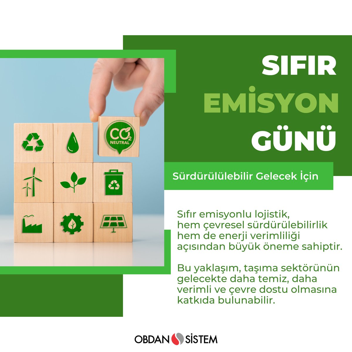 Sıfır Emisyon Günü
Sürdürülülebilir Gelecek İçin
Sıfır emisyonlu lojistik,hem çevresel sürdürülebilirlik hem de enerji verimliliği açısından büyük öneme sahiptir.
Bu yaklaşım, taşıma sektörünün gelecekte daha temiz, daha verimli ve çevre dostu olmasına katkıda bulunabilir.