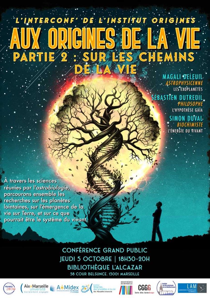 Présentation « L’Interconf’ de l’IO :

"Aux Origines de la Vie"

Partie 2

Sur les chemins de la Vie

Jeudi 5 octobre 18h30-20h

Bibliothèque l’Alcazar

Entrée libre.
@univamu #exobiologie #astrobiology