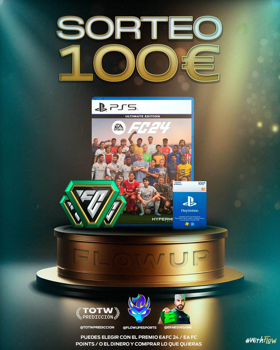 🎁 ¡SORTEO DE 100€! #WithFlow
12.000 FC Points o tarjetas de 50€

🥵 Con la salida del #EAFC24 traemos #SORTEO de 100€ con 2 ganadores. Requisitos:

~ Seguir a <a href="/FlowUPeSports/">FlowUP eSports</a>, <a href="/ernesingame/">ERNES</a> y <a href="/TOTWprediccion/">TOTW PREDICCION</a>
~ RT a este tweet
~ Mencionar a 2 amigos

Ganadores el 29 de sept.🍀