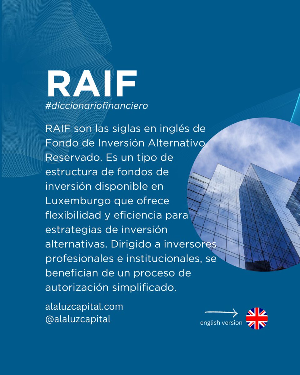 alaluzcapital's tweet image. Hoy en nuestro #diccionariofinanciero traemos el término de RAIF o Fondo de Inversión Alternativo Reservado.

Today in our #financialglossary we have RAIF or Reserved Alternative Investment Fund.

#mercadosfinancieros #inversiones #investments #finance
