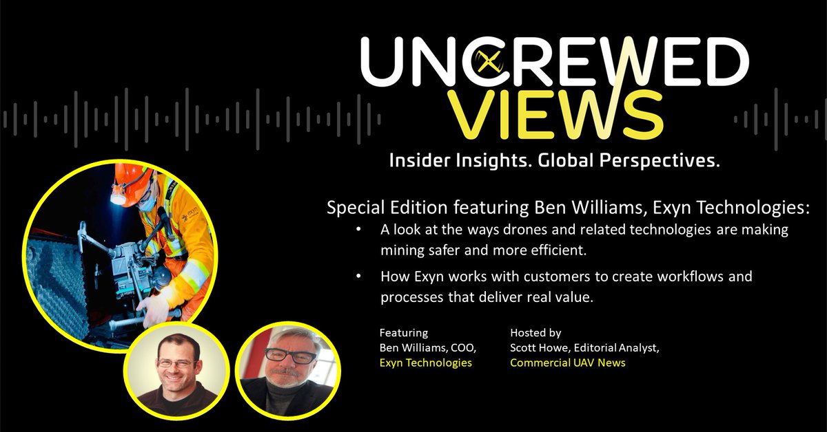 ExpoUAV's tweet photo. For this special edition of our Uncrewed Views podcast, Ben Williams, COO of @ExynTech, discusses how Exyn works with mining clients to create workflows and processes that produce real value. https://t.co/jr1lzjrk3C https://t.co/2HlRrGSuYe