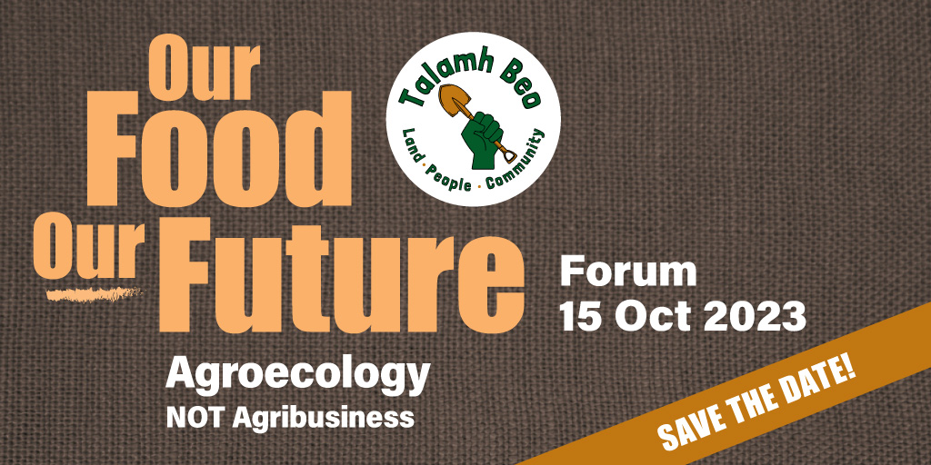 SAVE THE DATE for our upcoming Forum #OurFoodOurFuture
Carrig-on-Shannon, Leitrim. 15-10-23, 1.30pm. 
Theme is: moving forward➡️
Panel discussion, with speakers soon to be announced 📣
#haveyoursay
#agroecology
#notagribusiness