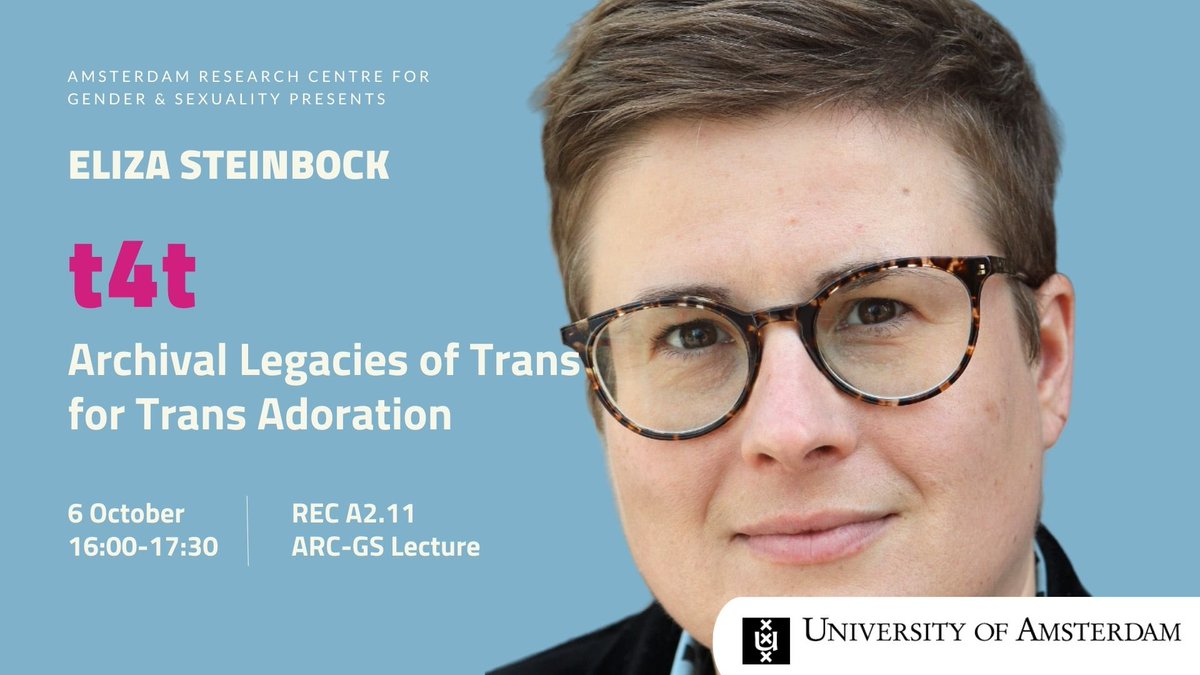 🪅ARC-GS Lecture | @ElizaSteinbock will present a lecture titled “t4t: Archival Legacies of Trans for Trans Adoration” as part of ARC-GS’ lecture series on Friday 6 October 2023 between 16:00-17:30 at REC A2.11. Be sure to drop by! @UvA_AISSR @FMG_UvA