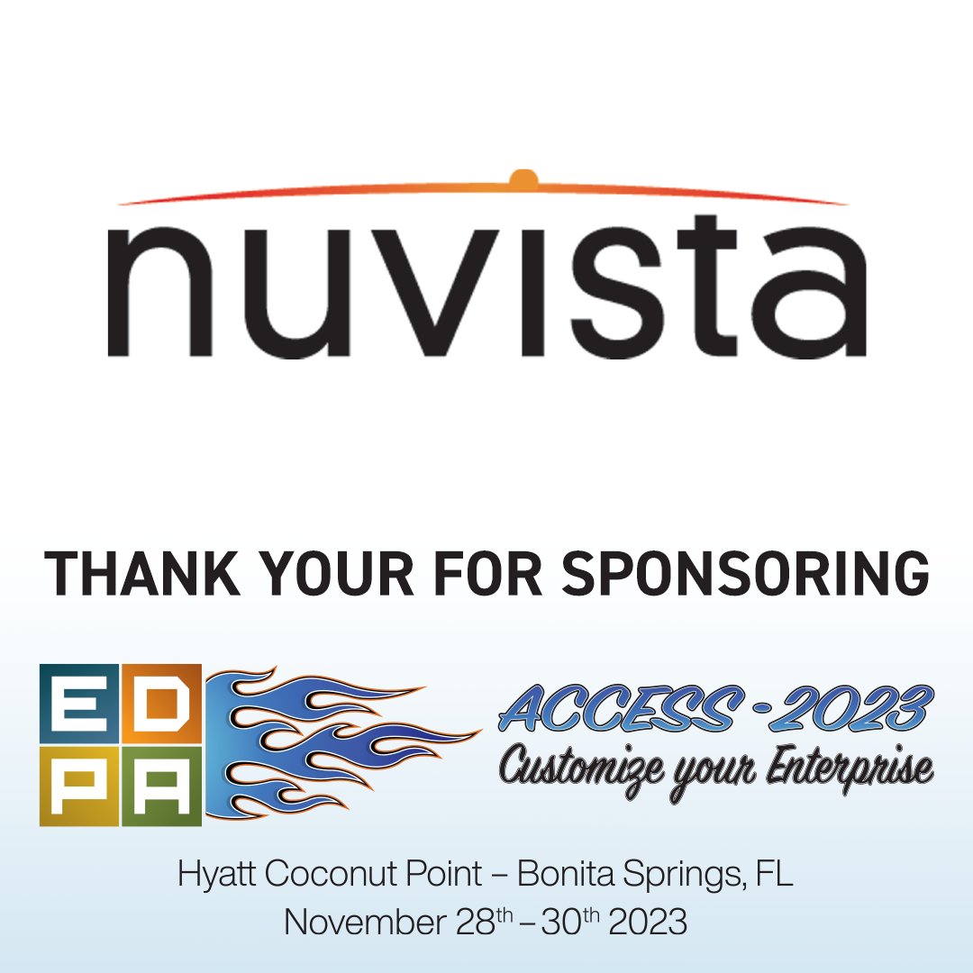 Thank you, Nuvista, for sponsoring ACCESS 2023. Check out Nuvista - nuvistaonline.com #EDPA #EDPAACCESS2023