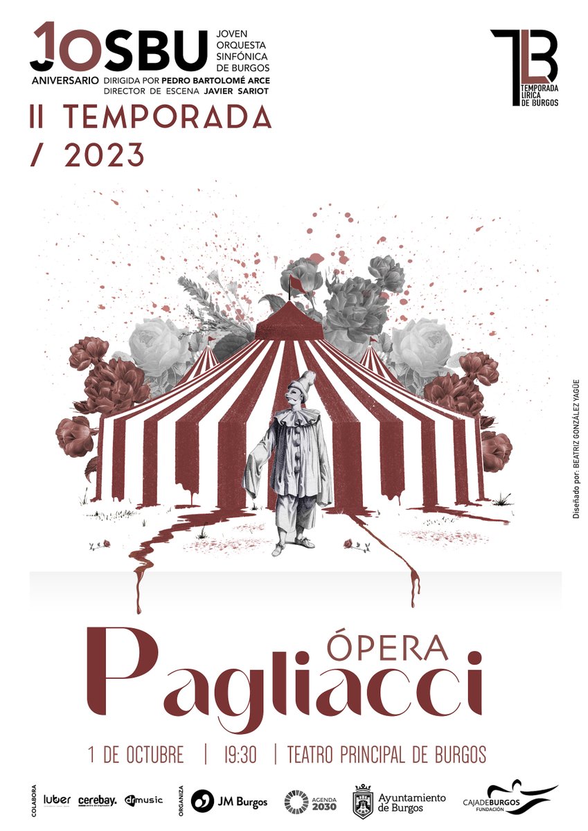 Continuamos con la II Temporada Lírica de Burgos interpretando la Ópera "Pagliacci" de Ruggero Leoncavallo. Este próximo 1 de octubre de 2023 a las 19:30h desde solo 12€.

🎟️ Compra ya tus entradas en s.jmburgos.es/entradas236

ℹ️ josbu.es/eventos/opera-…