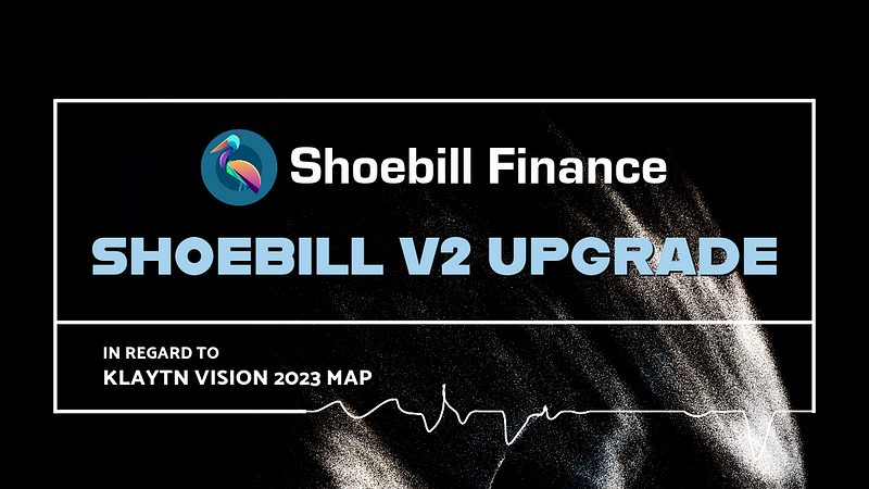 Shoebill Finance가 V2로 새롭게 개편되었습니다

Shoebill V2는 $KLAY 와 $GCKLAY 를 예치하여 낮은 리스크로 안정적인 이자를 얻을 수 있게 설계되었습니다

이번 업그레이드로 Shoebill은 #Klaytn Vision 2023을 지지하고 생태계에 기여하고자 합니다

🌐홈페이지
shoebill.finance