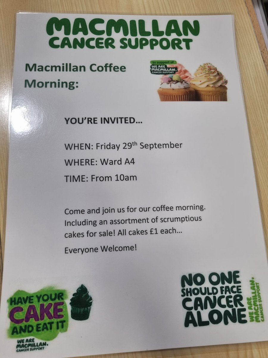 Please join us on Friday the 29th, Ward A4 raising money for Macmillan, and get yourself a cake. £1 each. 🎂 @Acute_Care_Team @joannerushton3 @Emmacoo75 @MandaEvans88 @Michaela0895 @MFT_WardA4 @AnuTomy9 @flynn_nancy