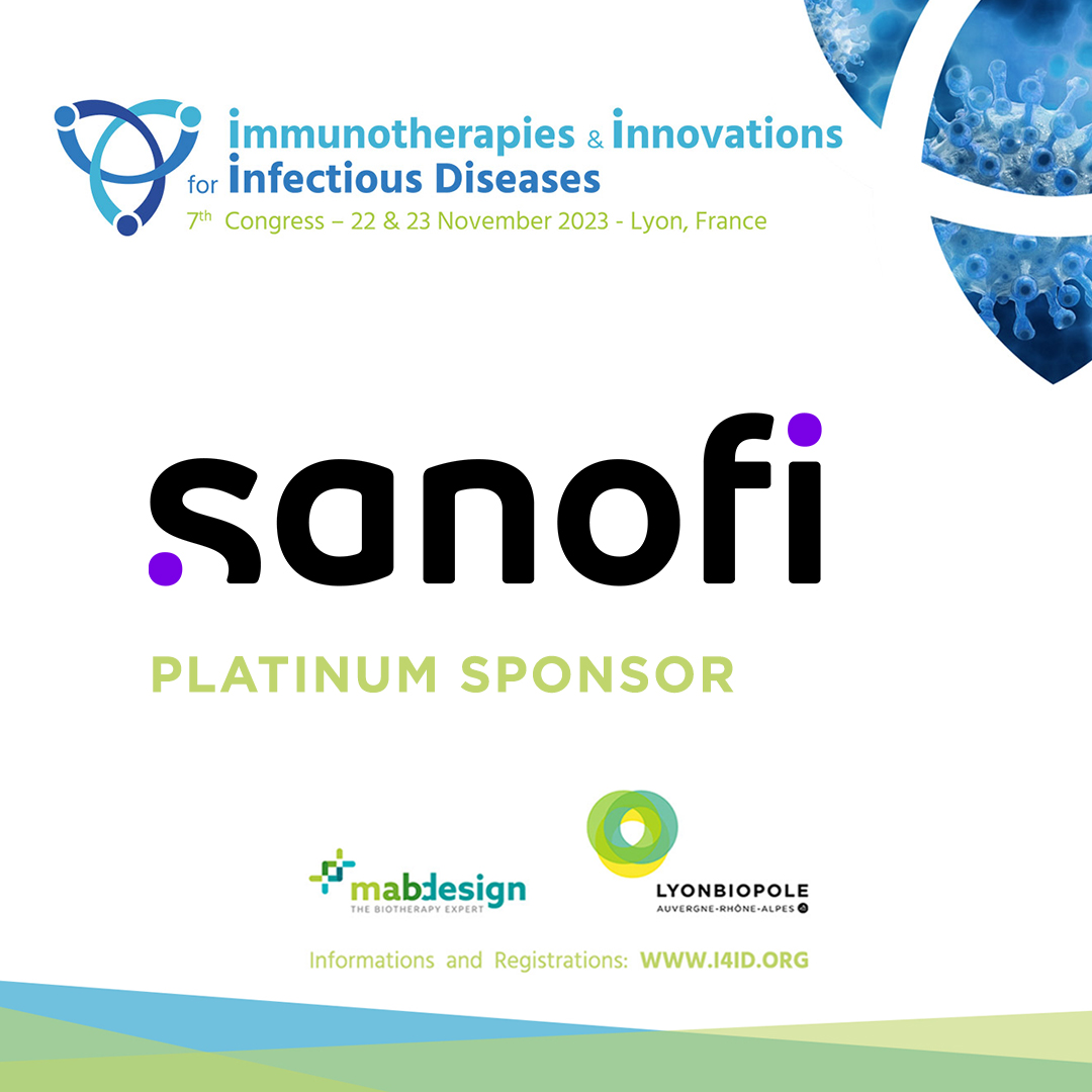 [#I4ID2023] 📢 Meet &amp; Connect with our Platinum sponsor <a href="/SanofiFR/">Sanofi en France</a> at the 7th edition of the #Immunotherapies &amp; Innovations for  #InfectiousDiseases Congress co-organized by <a href="/Lyonbiopole/">Lyonbiopôle Auvergne-Rhône-Alpes</a> &amp; <a href="/MabDesign_fr/">MabDesign</a>. Thank you for your support!

📅 22-23/11
📍Lyon
➡️ i4id.org/sponsors