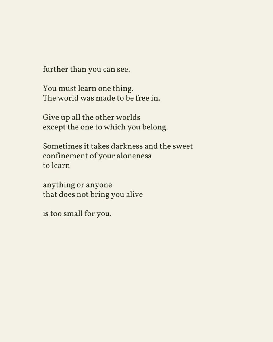 “Give up all the other worlds / except the one to which you belong.”

— David Whyte
