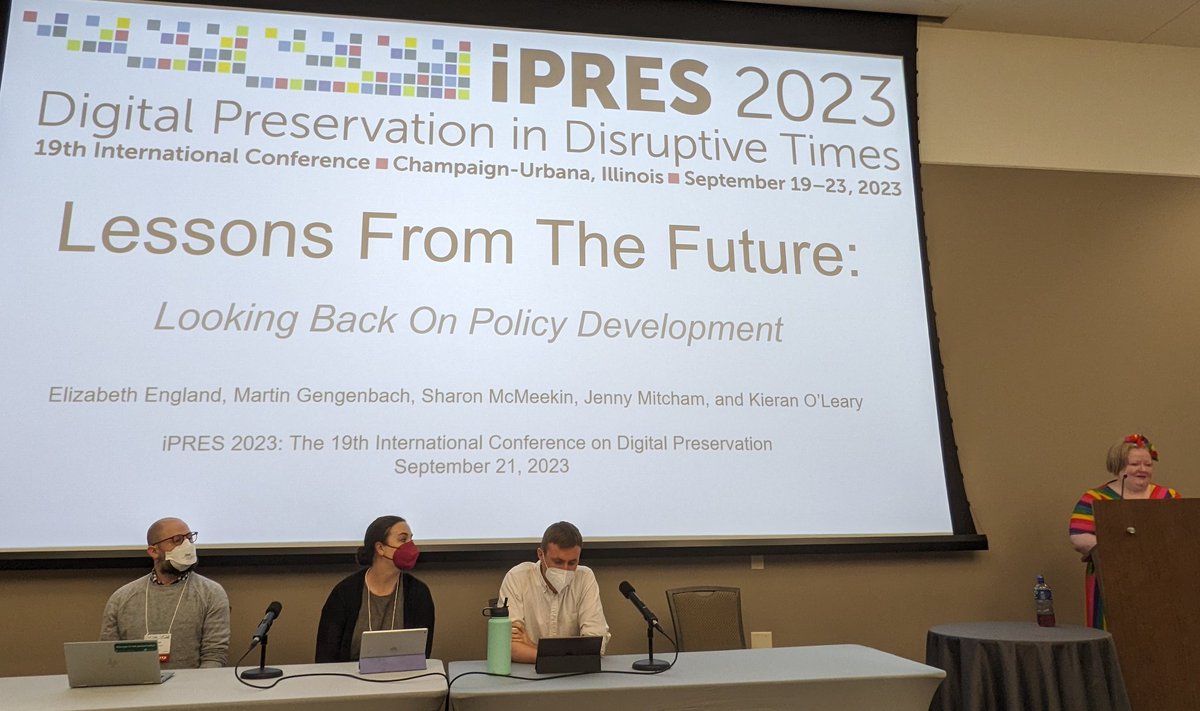 "Lessons From The Future: Looking Back On Policy Development" a panel with @eengland__, @mjgengenbach, @Jenny_Mitcham, @kieranjol, moderated by <a href="/SharonMcMeekin/">Sharon McMeekin 🏴󠁧󠁢󠁳󠁣󠁴󠁿🇪🇺</a> #iPRES2023