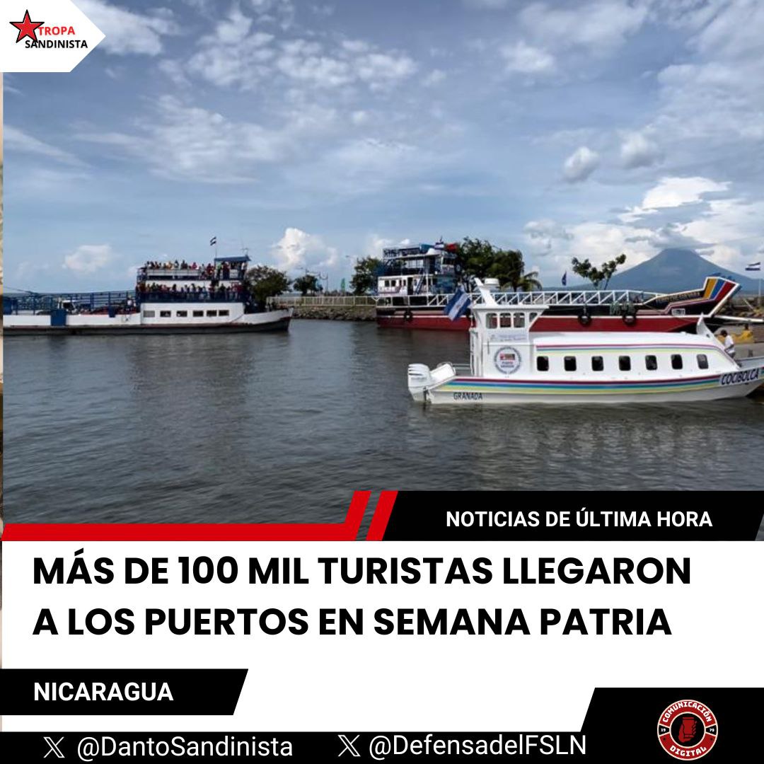 Más de 100 mil turistas llegaron a los puertos en semana patria #RigobertoHonoryGloria #Nicaragua