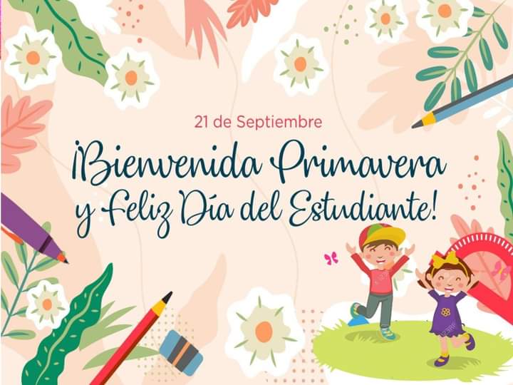 📝💐"Nunca consideres al estudio como una obligación, sino, como una oportunidad de pertenecer al maravilloso mundo del saber" 
FELIZ DÍA DEL ESTUDIANTE!📝👏
FELIZ PRIMAVERA 🌹💐.
