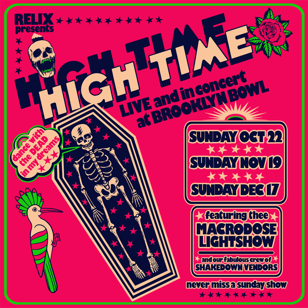 🌹💀 ON SALE NOW 💀🌹 Never miss a Sunday show, especially if it's High Time's monthly residency at Brooklyn Bowl with Macrodose Lightshow and incredible shakedown vendors!! 🎟️ Tickets available at brooklynbowl.com