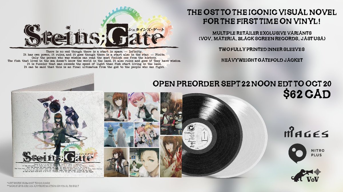Fund the lab in order to take down the SERN by pre-ordering the Steins;Gate OST on VINYL!

Orders open Sept 22 (noon EDT) and the retail variant (black and white) till Oct 20. Exclusive variants may be limited, so get them fast or get to work on your Time Leap Machine.
