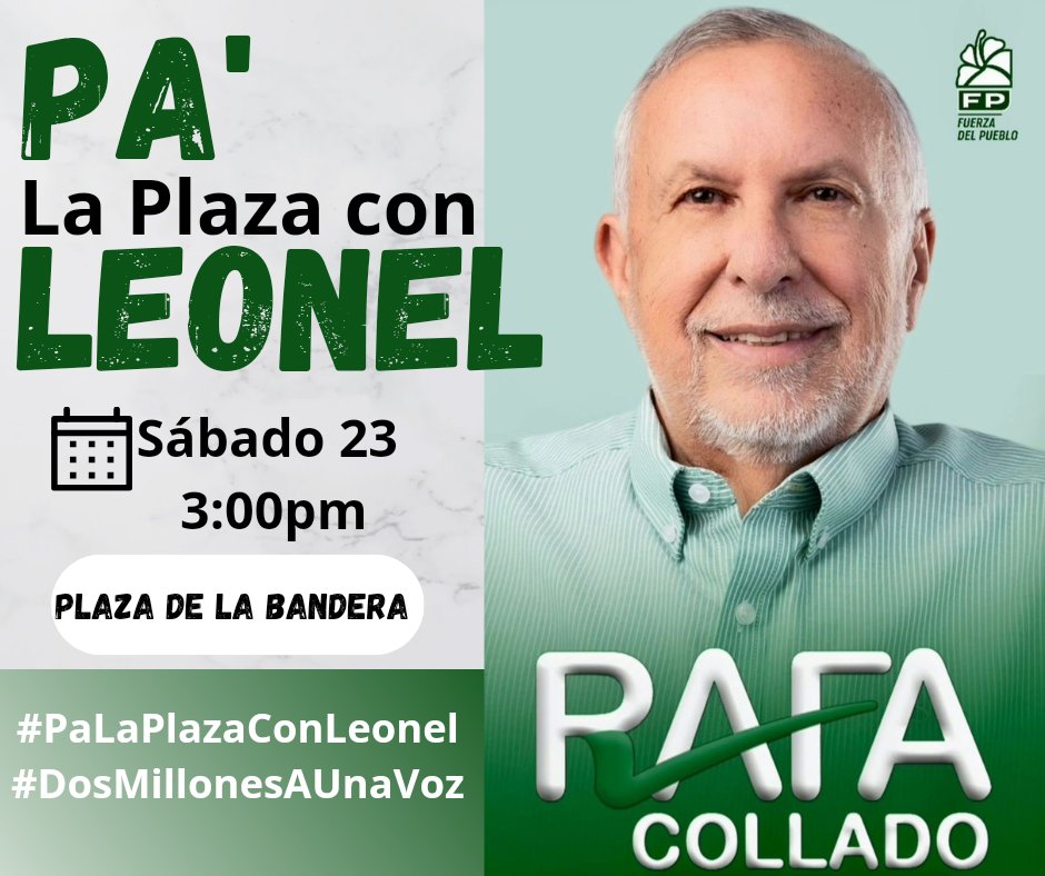 rafadiputa2's tweet photo. Sé parte!

Con la #FuerzaDelPueblo Venceremos!
#PaLaPlazaConLeonel
#DosMillonesAUnaVoz https://t.co/v9bVZPSqh7