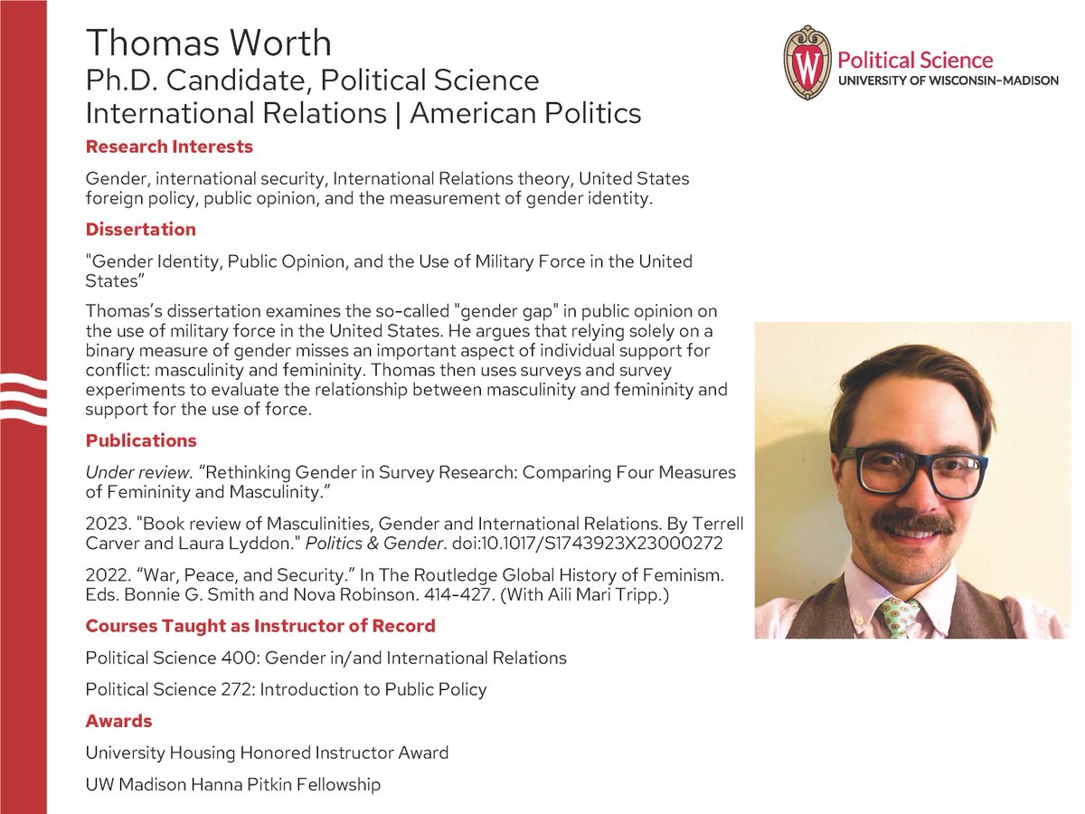 Today our featured job market candidate is Thomas Worth! Thomas’s research interests include gender, United States foreign policy, international security, public opinion, and the measurement of gender identity. Check out his website here: thomassworth.com