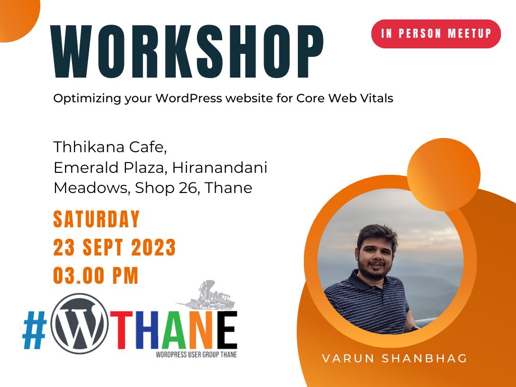 WordPressThane's tweet photo. Workshop Announcement: Optimising your WordPress website for core vitals by Varun Shanbhag #wpthane #wp #wordpressmeetups #wpindia RSVP: https://t.co/M7NbL0nQyk https://t.co/c86TTiDjpb