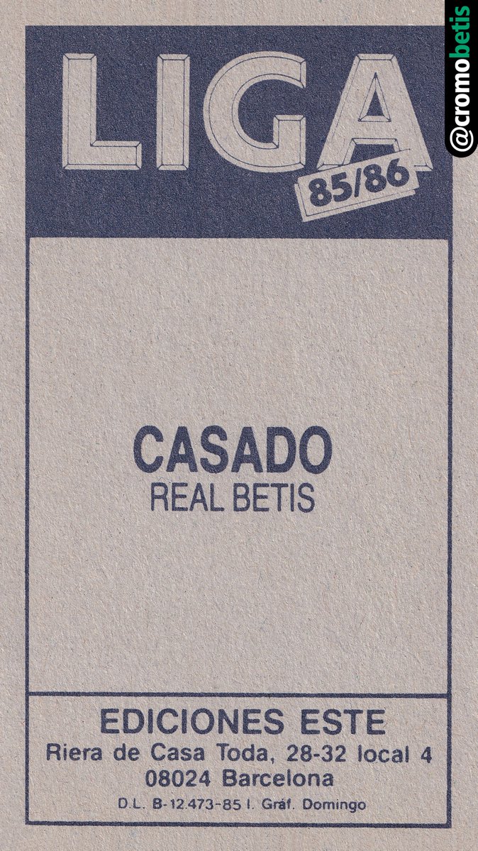 CASADO Temp. 85/86 (Este) // El cromo 'sempiterno' #CromoBetis @ColeccionBetis