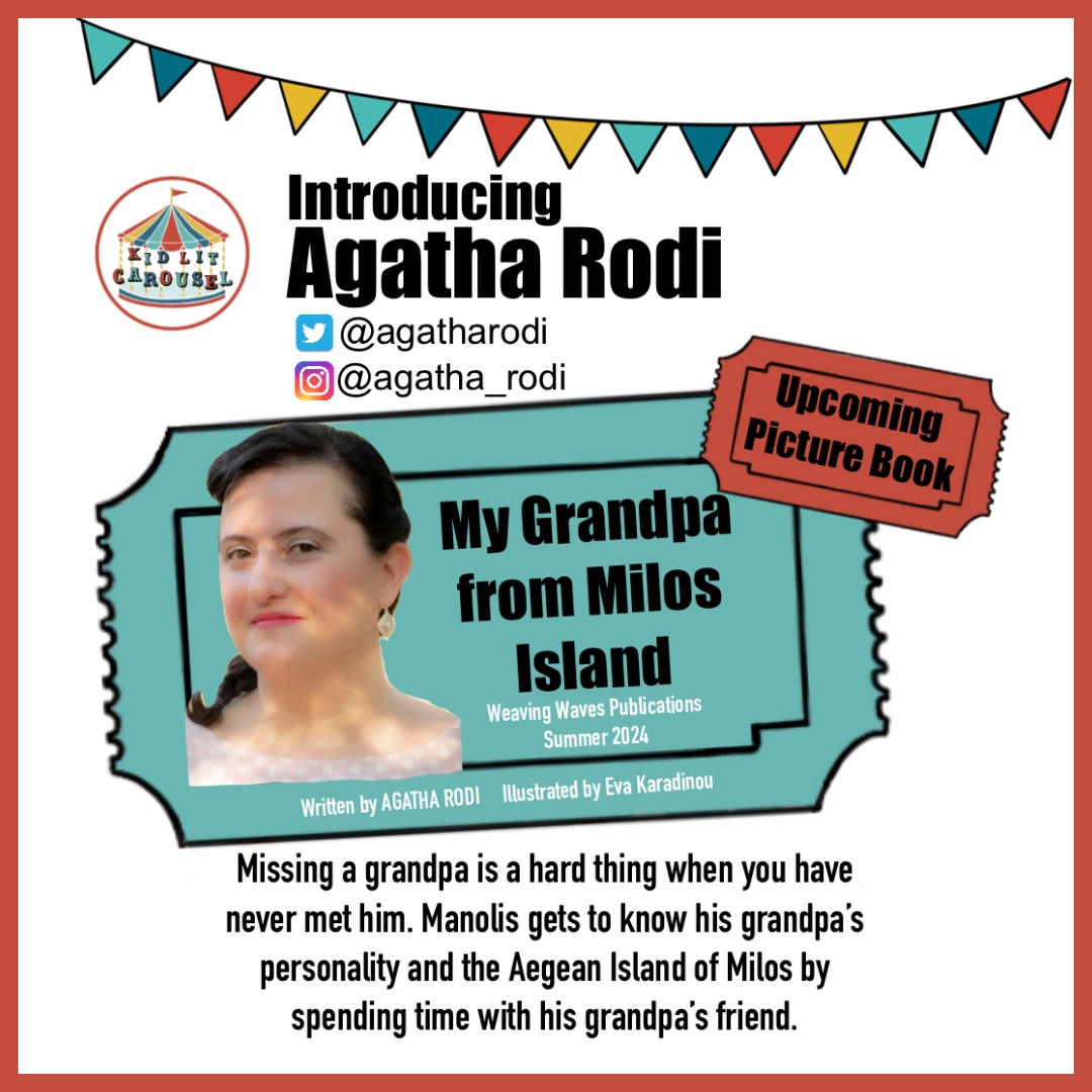 Meet #KidLitCarousel member <a href="/agatharodi/">Agatha Rodi</a>! We’re excited for her upcoming #picturebook MY GRANDPA FROM MILOS ISLAND, illus. by Eva Karadinou, about a young boy finding connection to his grandpa and the Aegean island of Milos. Coming from Weaving Waves Publications, Summer 2024.