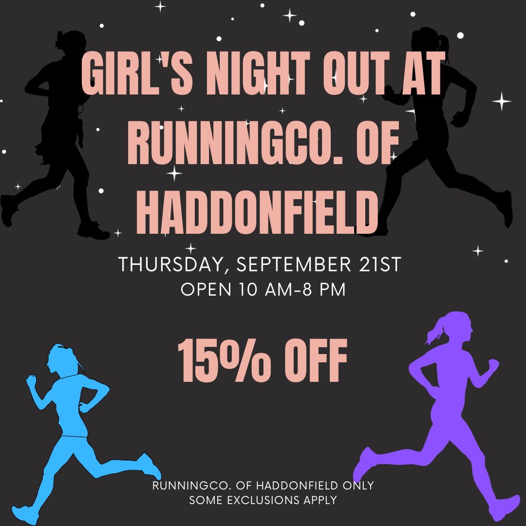 Girls Night Out in Haddonfield! 

🌙🏃‍♀️🏃‍♀️🏃🏻‍♀️🏃🏼‍♀️🏃🏽‍♀️🏃🏾‍♀️🏃🏿‍♀️🌙 

Join us at RunningCo. of Haddonfield on Thursday, September 21st, from 10am-8pm. Enjoy 15% off! 🛍️ 

Some exclusions apply. 
Haddonfield location only.

#downtownhaddonfield #run856