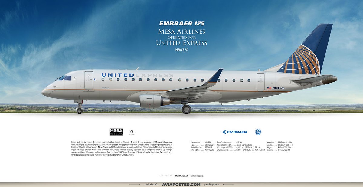 Embraer 175 Mesa Airlines
operated for United Express

Registration: N88326
Type: E170-200LR
Engines: 2 × GE CF34-8E5
Serial Number: 17000478
First flight: May 9, 2015

Poster for Aviators.
aviaposter.com
#proaviation #planes #ejets #regionaljet  #embraerpilot #e175