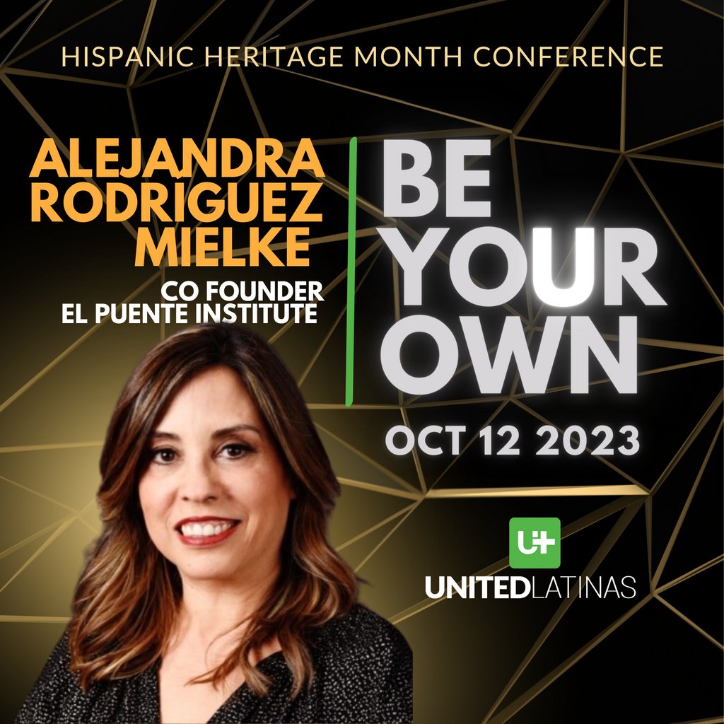 Join Alejandra Rodriguez Mielke, Co-Founder of El Puente Institute, alongside many other top influential Hispanic leaders and change-makers, at the United Latinas 2023 HHM "Be Your OWN" Conference.

Register today at: eventbrite.com/e/united-latin…
