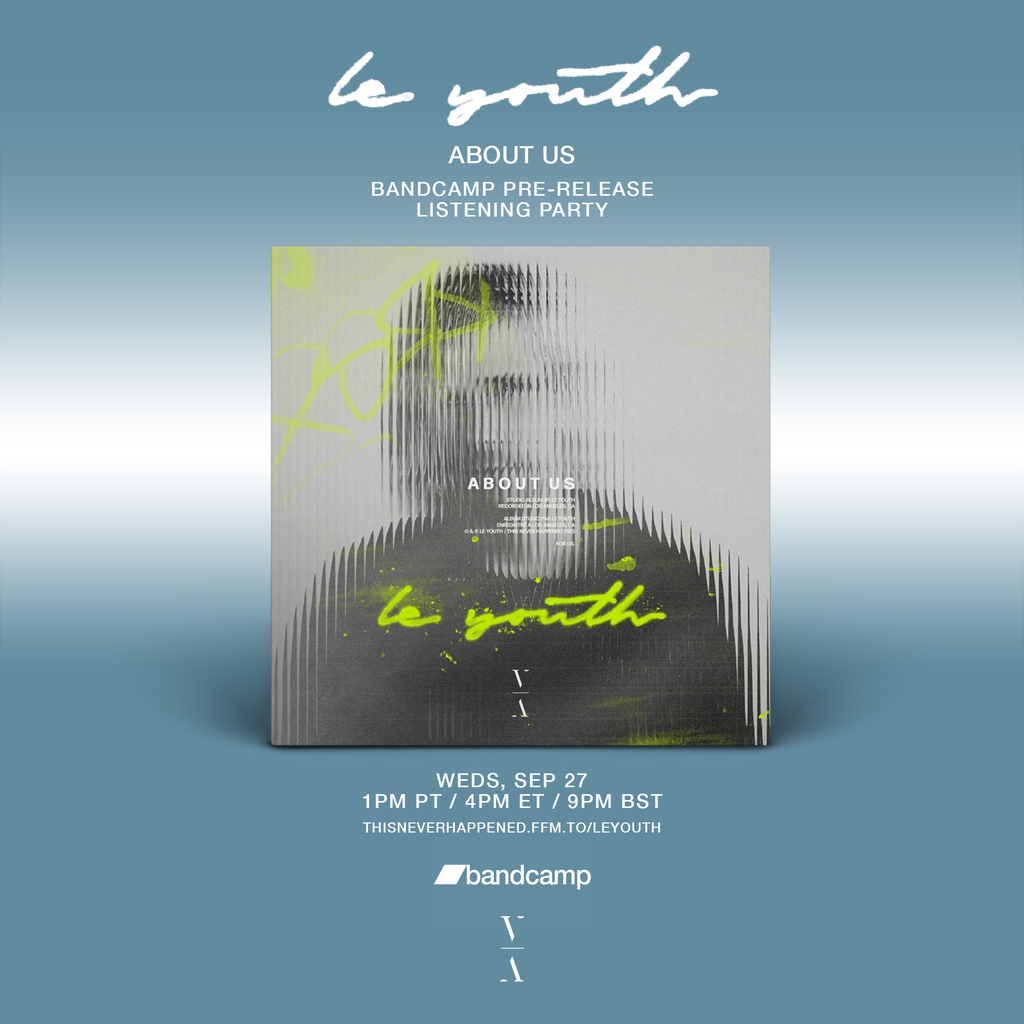 Join @leyouth next Wednesday September 27th on @bandcamp for his Pre-Release Listening Party of ‘About Us’.⁠ ⁠ This is the only opportunity to listen to the entire album and chat together before its official release on September 29th. 💿️ RSVP now: thisneverhappened.ffm.to/leyouth