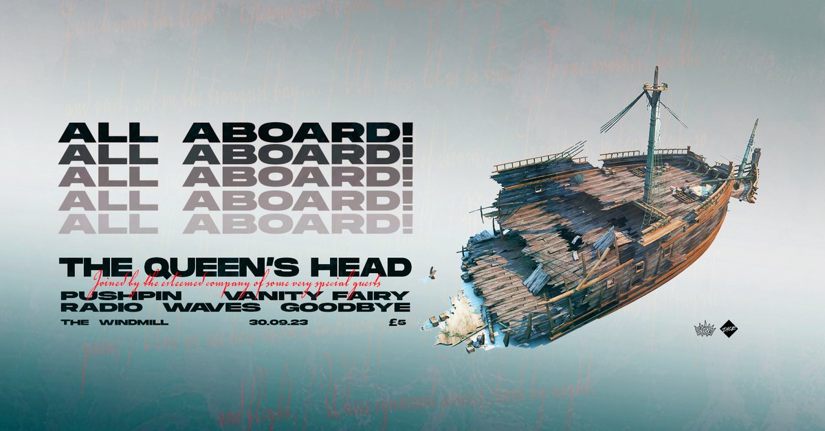 All aboard! Leap on! Go down with us, sinking, staring stoically into the sunrise. @WindmillBrixton, 30 sept. Joined by very, very special guests @Pushpin_band @vanityfairydust and @rwgoodbye windmillbrixton.co.uk/events/2023-09… Ahoy!