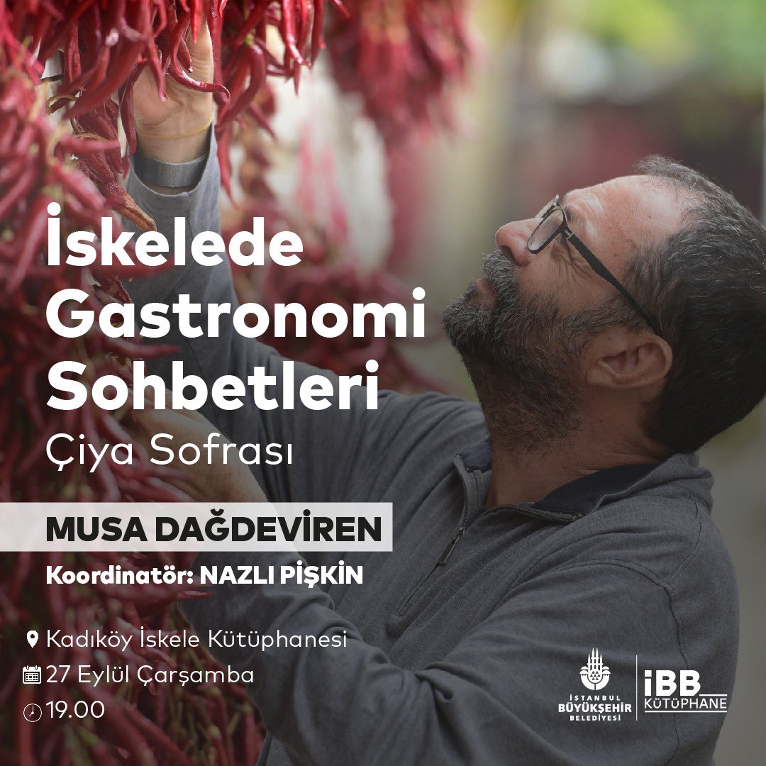 Kadıköy İskele Kütüphanesi’nde başlayacak yeni söyleşi serimizde Yemek Kültürü Yazarı ve Akdeniz Tarihçisi Nazlı Pişkin, alanında uzman kişilerle mutfak mirasımıza dair konuşuyor. 

Serinin ilk konuğu ise Türkiye’nin dört bir yanından binbir çeşit yemeği İstanbullular ile