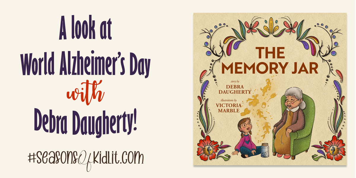 Check out my interview with Heather Macht for a chance to win an autographed paperback copy of The Memory Jar, a picture book about dementia. #SeasonsofKidslit.com #ENDALZ #dementia #Alzheimers #alzheimersassociation #teachers #librarians