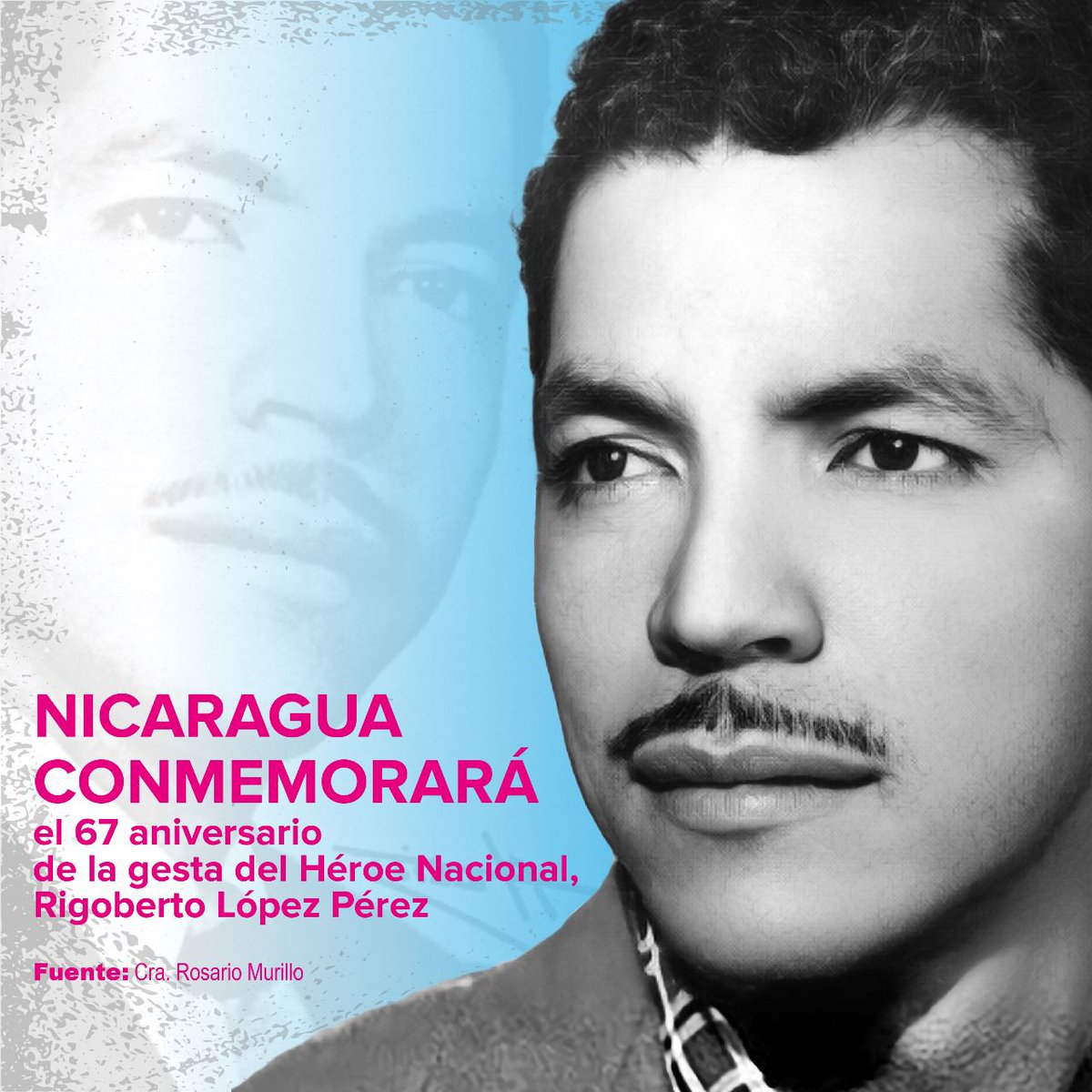 #21Septembre
#Nicaragua

Hoy se cumple 67 años. De la  Gesta del Héroe Nacional, Rigoberto López Pérez, qué marcó el Principio del Fin de la Dictadura Somocista. 

'Lo mio no ha sido un Sacrificio sino un deber, qué espero haber Cumplido'

Honor y Gloria!

#AmoraNicaragua