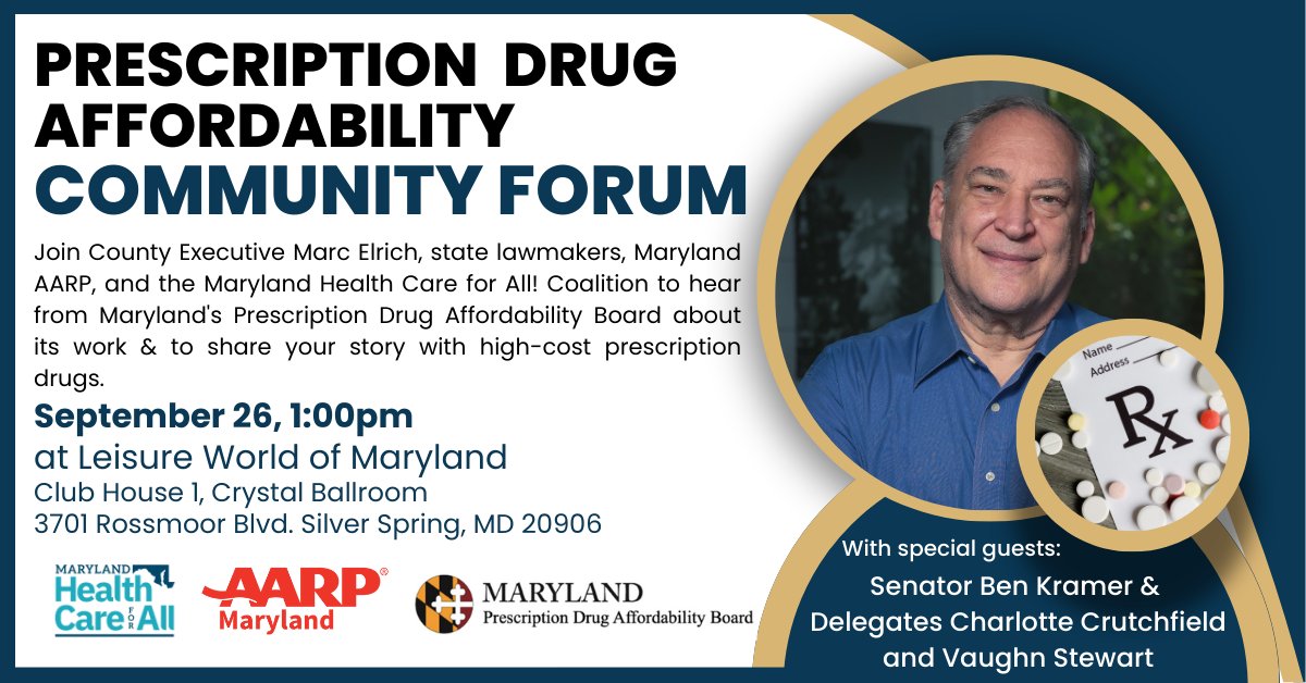 On Tuesday, September 26 at 1PM join us at Leisure World of Maryland for a Montgomery County Prescription Drug Affordability Community Forum. Hear from Maryland's Prescription Drug Affordability Board about its work and to share your story about high-cost prescription drugs.