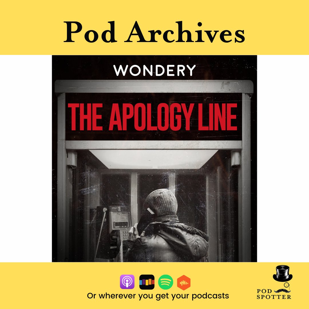 A "Pod Archives" shout-out to The Apology Line podcast. In Pod Spotter Ep42 we spoke to "Mrs. Apology," <a href="/MarissaBridge/">Marissa Bridge</a>, host of the #theapologylinepodcast <a href="/WonderyMedia/">Wondery</a>