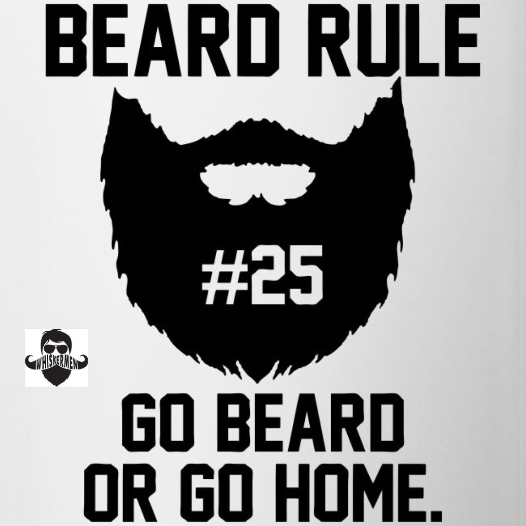 Beard Rule #25: Go beard or go home #beardrules #whiskermen #whiskermenbeard #beard #beardlife #airforceveteran #smallbusiness #disabledveteranowned #beardcareproducts #bearded #beardlife