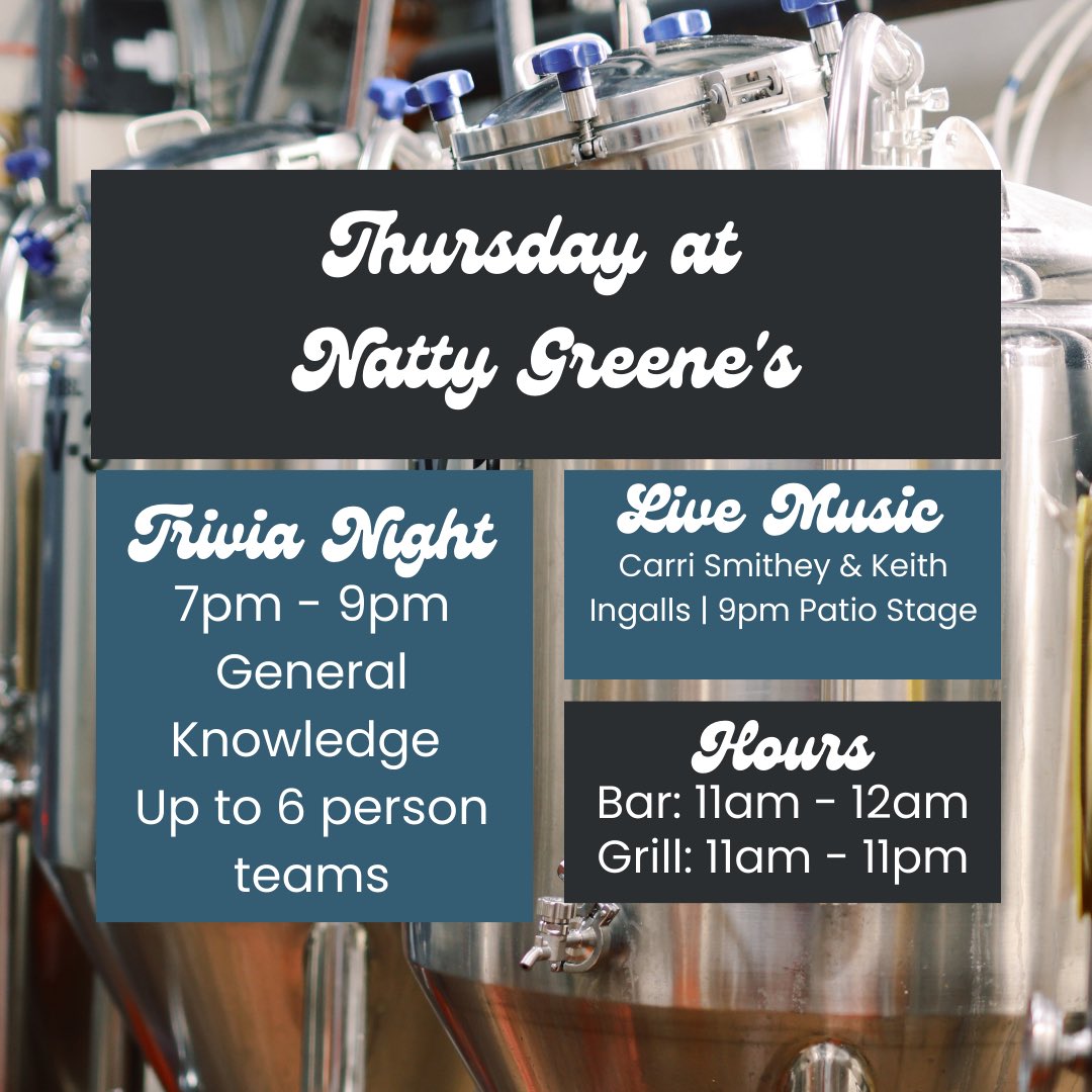 Thursday at Natty Greene’s 🍻 
🧠 trivia at 7pm on the 2nd floor
🎶 Carri Smithey &amp; Keith Ingalls live on the patio from 9pm - 11pm
.
.
#nattygreenes #dgso #greensboronc #triadnc #drinklocal #supportlocal