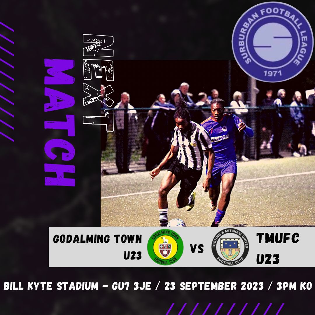 Our Under 23s play away at <a href="/GodalmingTown/">Godalming Town FC</a> U23s this Saturday in the <a href="/suburban_league/">Official Suburban Football League</a>.

Kick off 3pm.