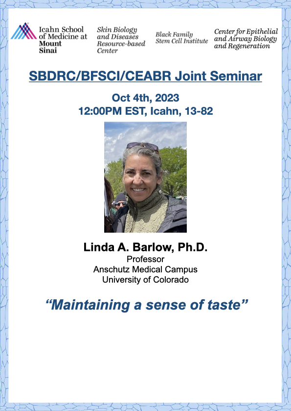 Please join us on Oct 4th for the @SBDRCatMtSinai Seminar in collaboration with @SinaiStemCell and CEABR. Dr. Barlow will talking about her lab's work on taste buds. Members looks out for an email with Zoom details!