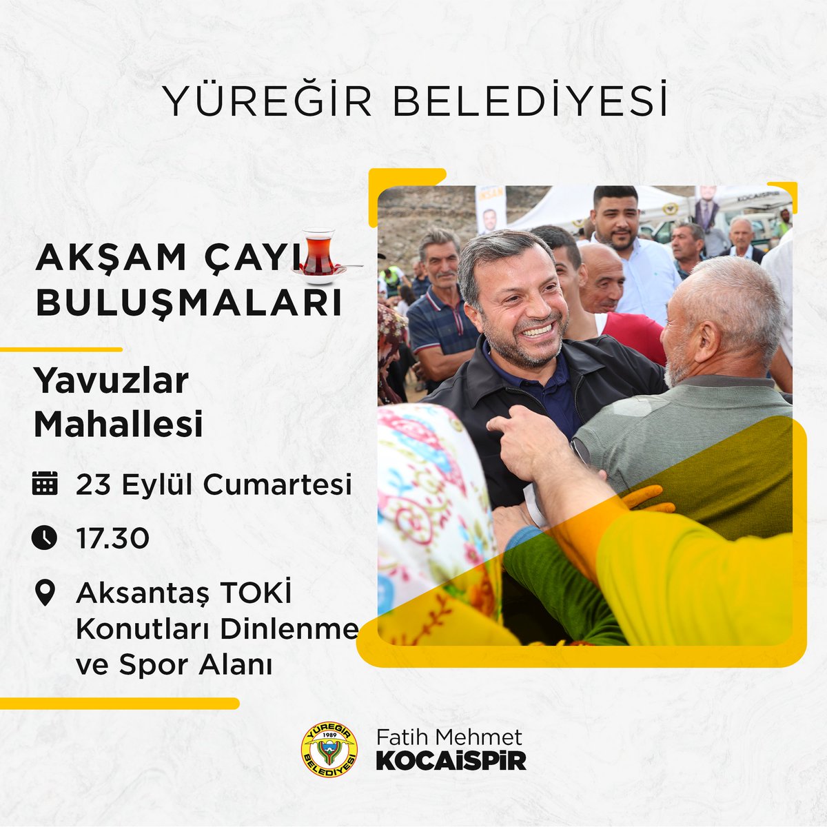 Akşam Çayında Buluşuyoruz ☕

Başkanımız Fatih Mehmet Kocaispir, bu hafta Yavuzlar Mahallesi sakinlerimizle bir araya geliyor. Tüm komşularımızı bekliyoruz. 🤗

🗓 23 Eylül Cumartesi
⏰ 17.30
📍Aksantaş TOKİ Konutları