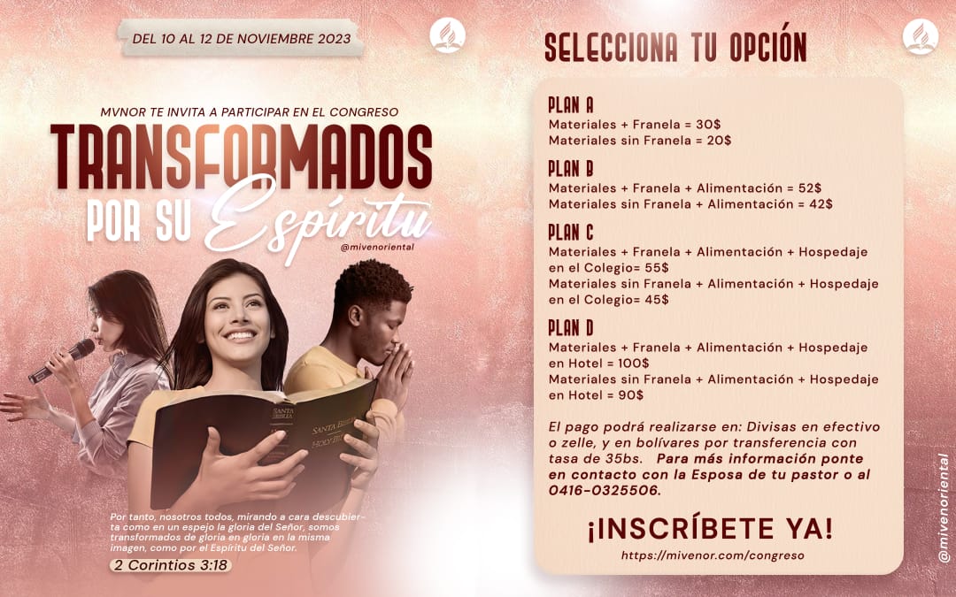 Inscripciones Abiertas para el Congreso "Transformados por Su Espíritu" 🙌🏻

Del 10 al 12 de Noviembre podrás disfrutar de este gran evento.

Puedes registrarte a través de la siguiente página: 👇🏼

Mivenor.com/congreso

¡Te esperamos! 🙌🏻

#PasiónMIVENOR