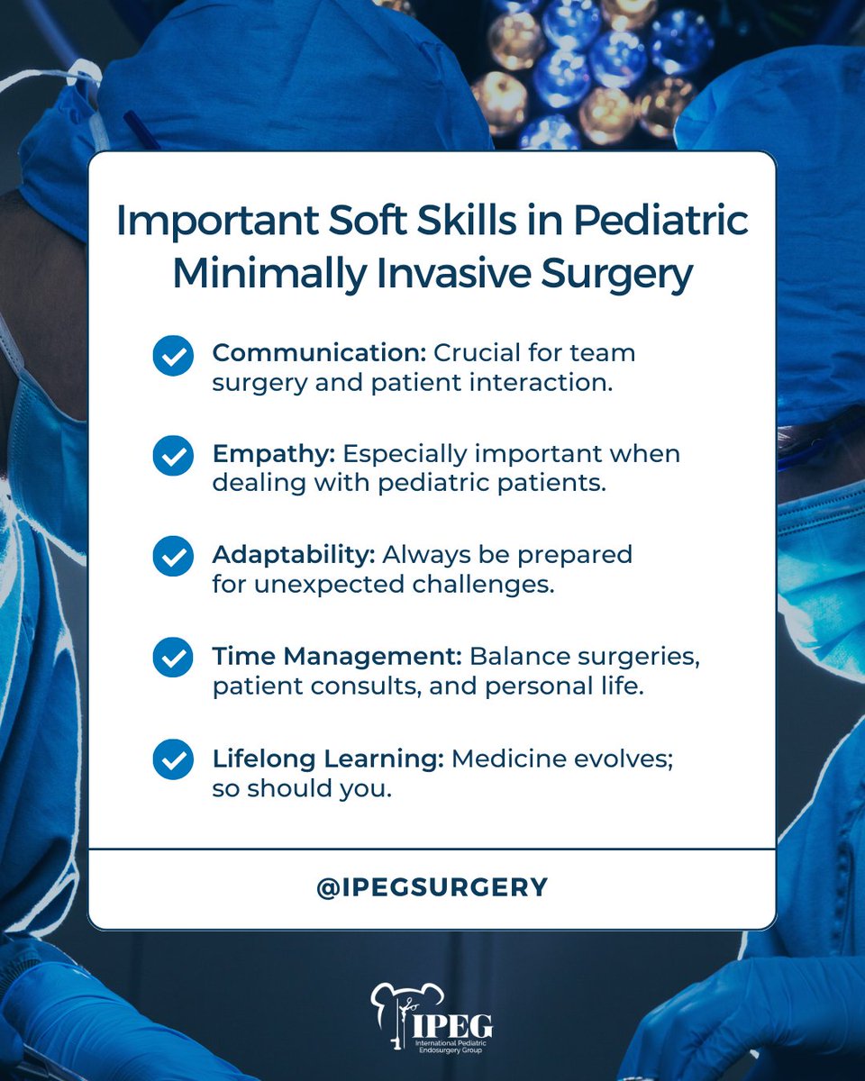 IPEGSurgery's tweet photo. 👩‍⚕️ Soft skills are just as crucial as technical abilities. Here are some must-haves.

What soft skills do you find essential in pediatric minimally invasive surgery? Comment below! 👇 https://t.co/sL32XFs6cb