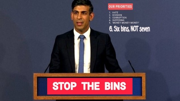 Giving up on Stop The Boats and going after the #SevenDeadlyBins!

Rishi Sunak at his next briefing 👇

Time to take bin ownership seriously. Take our bin sovereignty back right this second. #SevenBinsSunak 👍