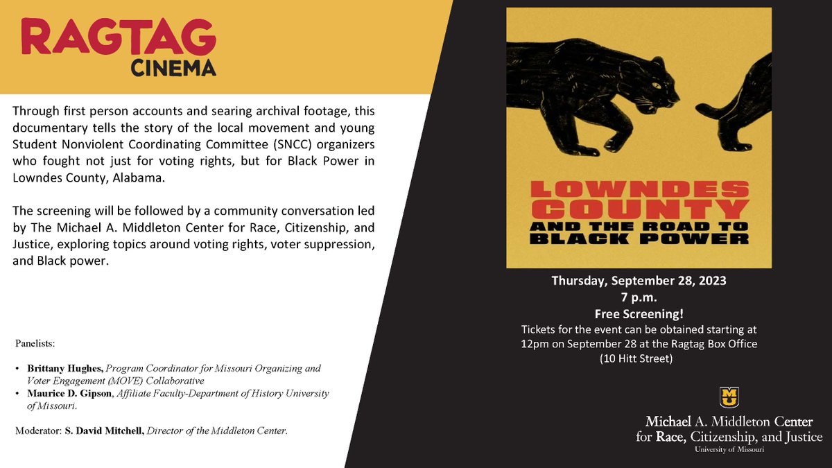 Free screening "Lowndes County the Road to Black Power" with a community discussion on Thurs., Sept. 28 at 7 p.m. Panelists Brittany Hughes, Program Coordinator for Missouri Organizing and Voter Engagement Collaborative and Maurice Gipson, MU Adjunct Affiliate Faculty, History.