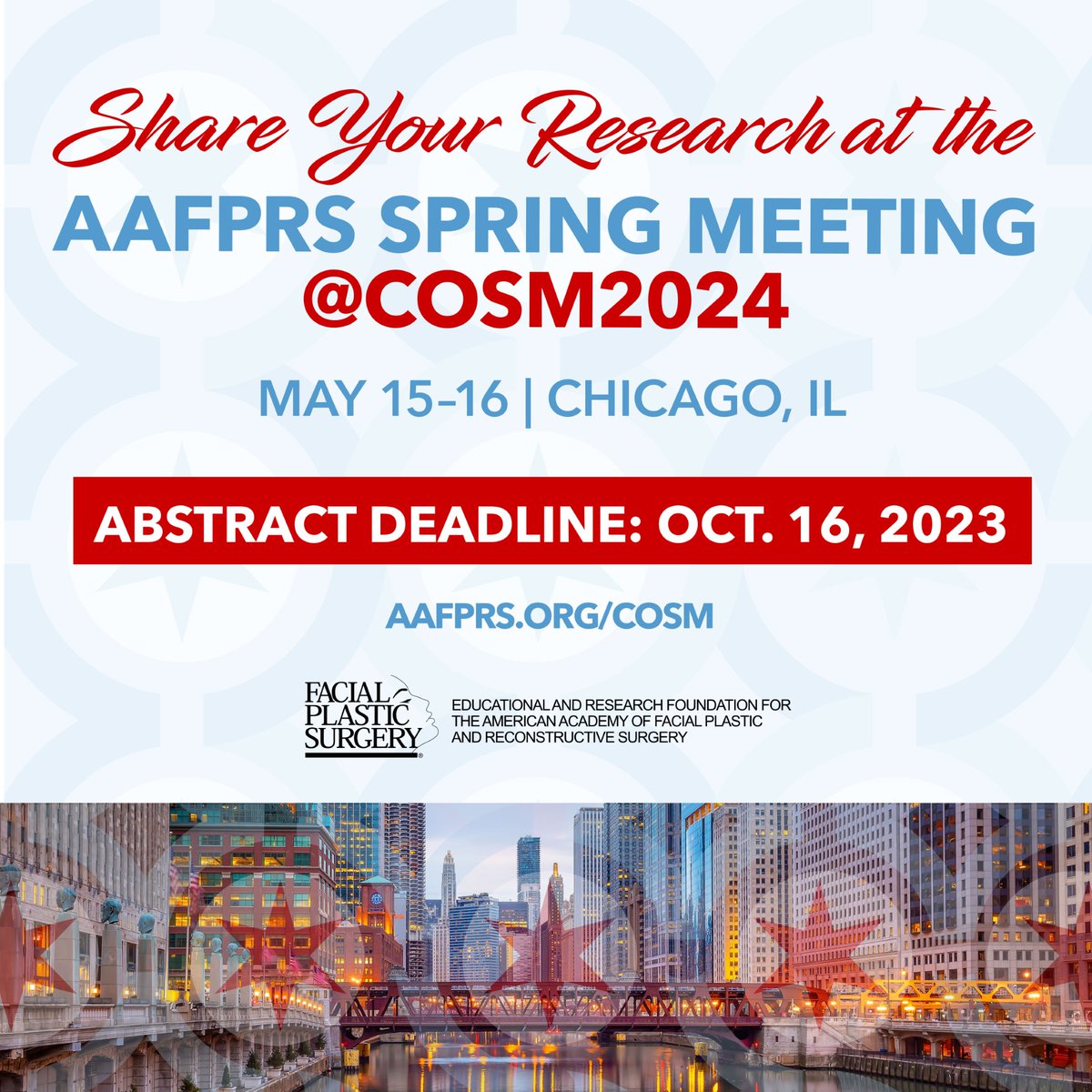 AAFPRS's tweet photo. Join us in the Windy City for the #AAFPRS @ COSM 2024 Meeting – taking place May 15-16, 2024. The call for abstracts is open, and we look forward to receiving your submissions! https://t.co/79JhRcDvED  #COSM2023 #AAFPRSxCOSM #Chicago #facialplasticsurgeons #TheFaceExperts https://t.co/4Z1AEhjPiN