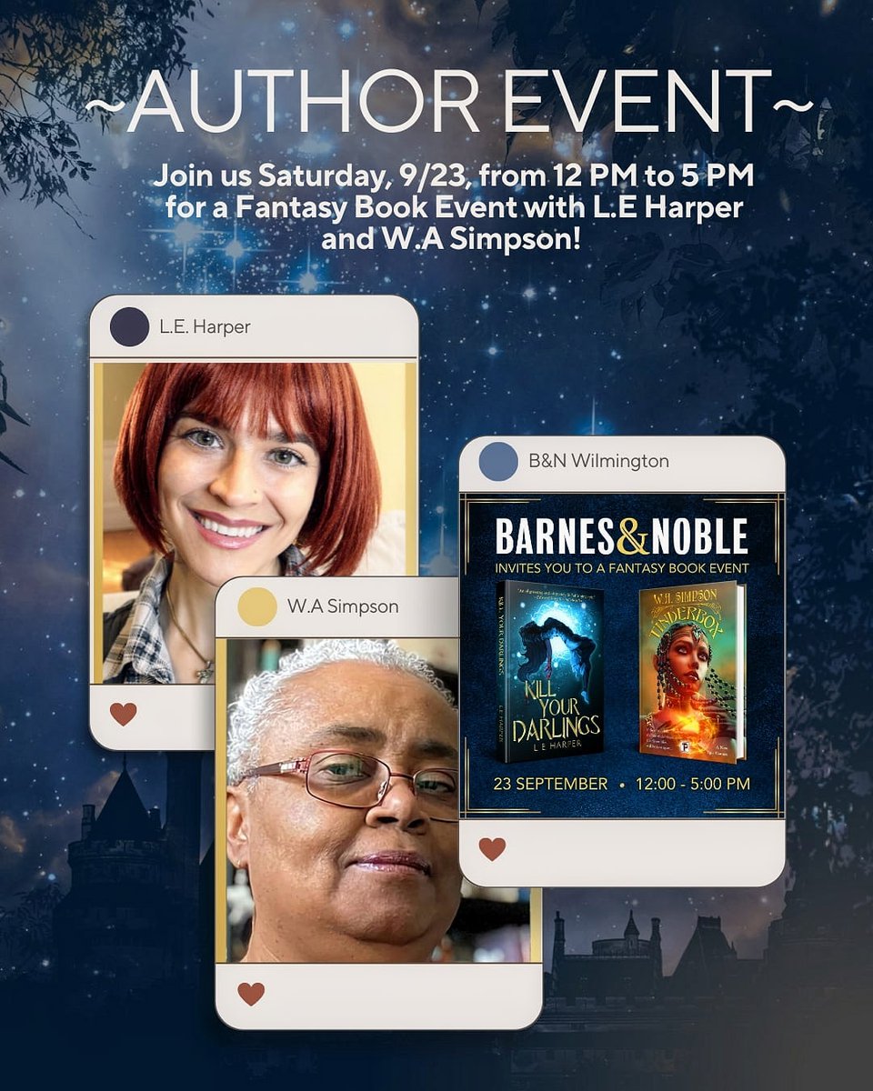 Join us for a Fantasy Book event on Saturday, 9/23, from 12 PM to 5 PM with L.E. Harper (author of Kill Your Darlings) and W.A. Simpson (author of Tinderbox)! #BNWILMINGTON #KillYourDarlings #Tinderbox #BookEvent #Fantasy #BookSigning #WilmingtonDE