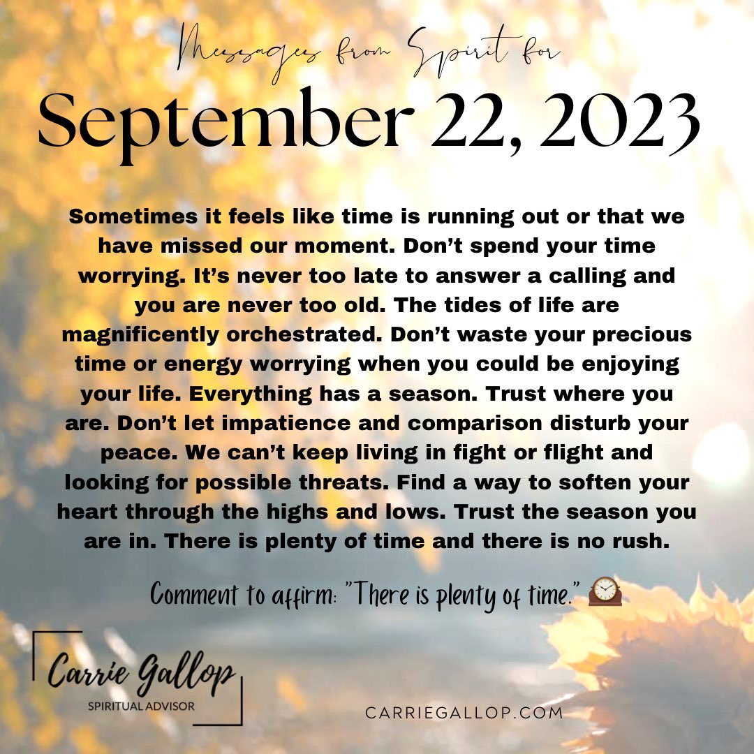Messages From Spirit for September 22, 2023 ✨

#Daily #Guidance #Message #MessagesFromSpirit #September22 #Sept22 #Time #RunningOut #Missed #Opportunities #Moments #DontWorry #ItsNeverTooLate #AnswerACalling #NeverTooOld #Tides #Life #Magnificently #Orchestrated #EnjoyYourLife