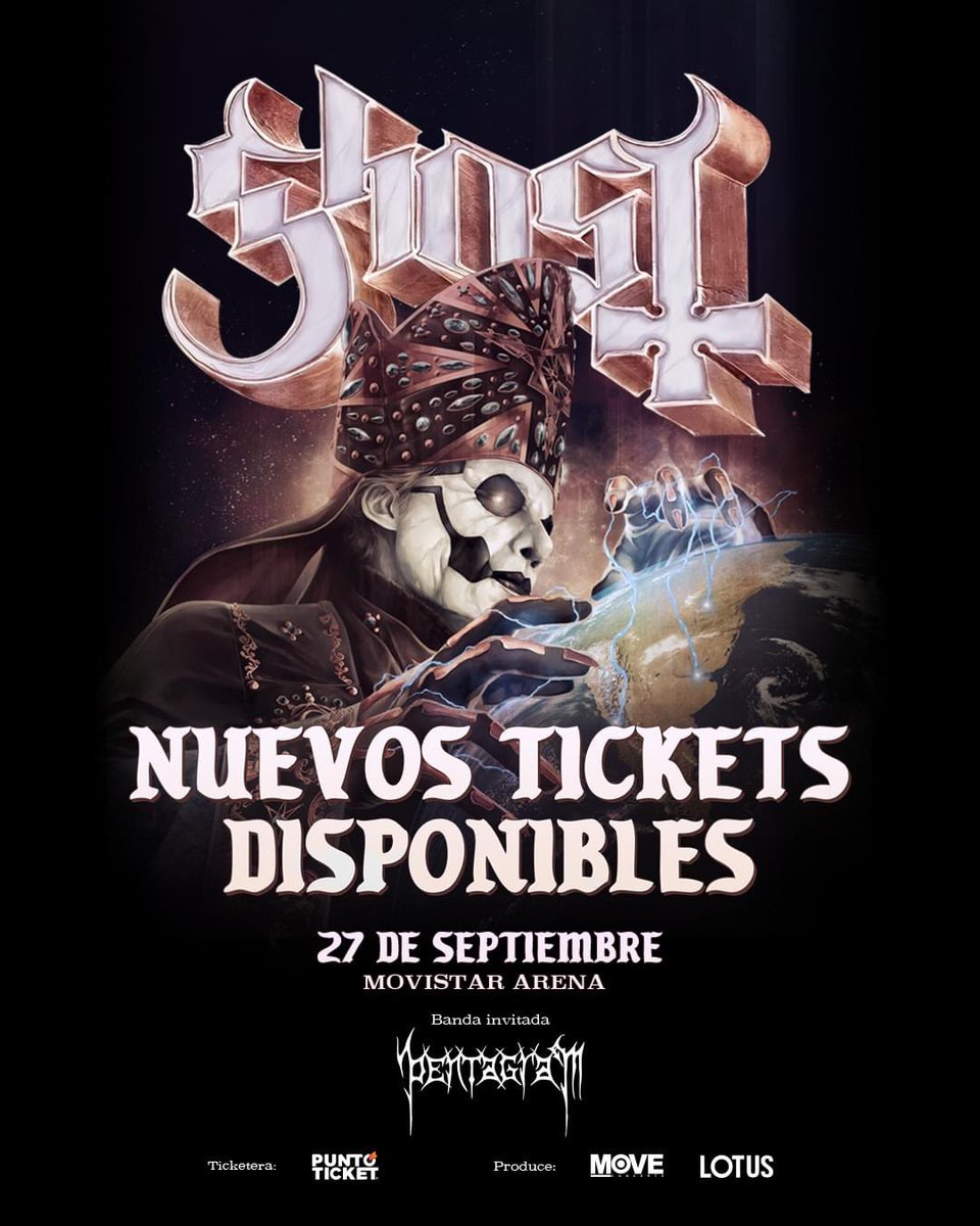 Atencion Chile 🇨🇱!!!!

[MENSAJE DEL CLERO] 🔥

Les informamos que el ritual de Ghost este 27 de septiembre en Movistar Arena, tiene nuevos tickets disponibles desde ya en Punto Ticket 

¡Consigue el tuyo en puntoticket.com/ghost ! 

#REIMPERATOUR <a href="/GhostBcOfficial/">Ghost Bc</a> <a href="/lotusmusica/">Lotus</a>