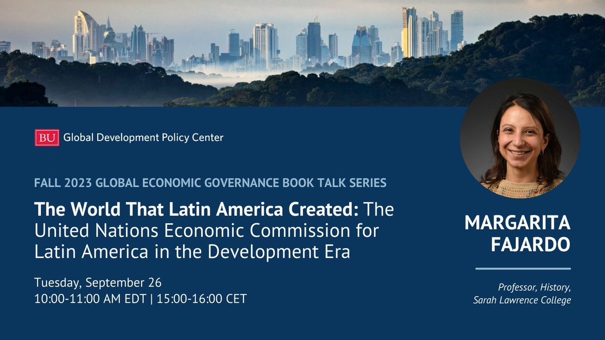 In her new book, “The World That Latin America Created,” @mmfajardoh explains how Latin American economists + policymakers transformed development economics. Register to attend a webinar discussion led by @BUBeckyRay on Tues., Sept. 26: gdpcenter.org/46jmcL3